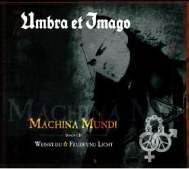 Machina Mundi / Feuer & Licht / Weinst Du 2013